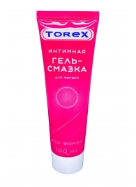 Гель-смазка на водной основе For Women - 100 мл. - Torex - купить с доставкой в Тольятти