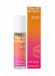 Возбуждающий гель Thrill Delight - 10 мл. - Love to Love - купить с доставкой в Тольятти
