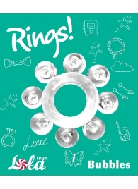 Прозрачное эрекционное кольцо Rings Bubbles - Lola Games - в Тольятти купить с доставкой