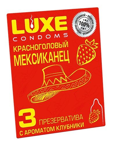 Презервативы с клубничным ароматом  Красноголовый мексиканец  - 3 шт. - Luxe - купить с доставкой в Тольятти